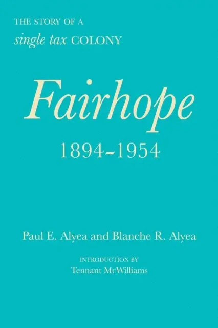 Blanche R. Alyea, Paul E. Alyea - Fairhope, 1894-1954, E-bok. Tillgänglighet: Lägg i varukorg