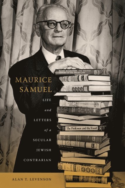 Alan T. Levenson - Maurice Samuel, E-bok