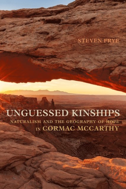 Steven Frye - Unguessed Kinships, E-bok