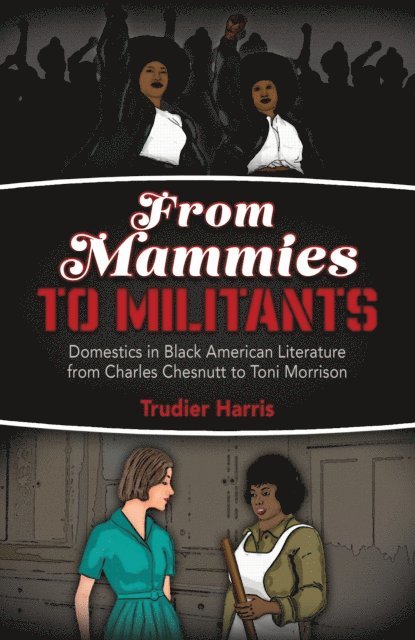 Trudier Harris - From Mammies to Militants, E-bok