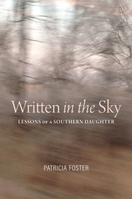Patricia Foster - Written in the Sky, E-bok
