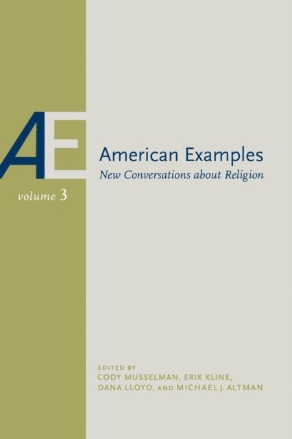 Cody Musselman, Dana Lloyd, Erik Kline, Michael J. Altman - American Examples, Vol 3, E-bok