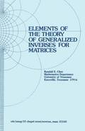 Elements of the Theory of Generalized Inverses of Matrices