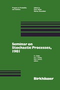 Seminar on Stochastic Processes, 1981