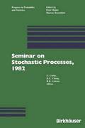 Seminar on Stochastic Processes, 1982