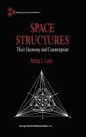 Arthur L. Loeb - Space Structures: Their Harmony and Counterpoint, Inbunden