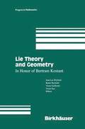 Lie Theory and Geometry