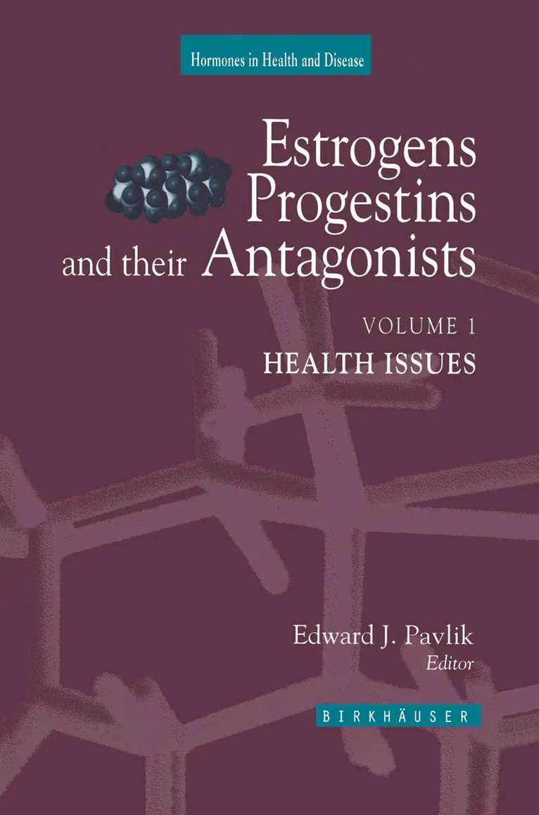 Edward J. Pavlik - Estrogens, Progestins, and Their Antagonists, Inbunden. Tillgänglighet: Lägg i varukorg