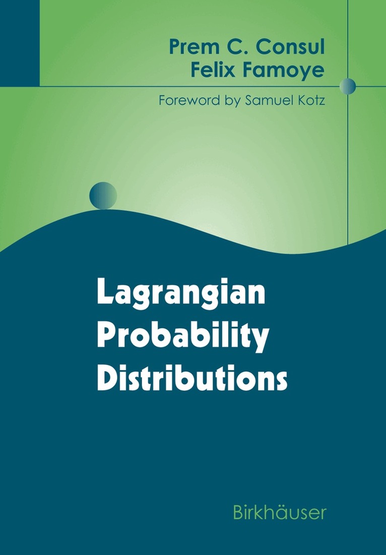 Prem C. Consul, Felix Famoye - Lagrangian Probability Distributions, Inbunden. Tillgänglighet: Lägg i varukorg
