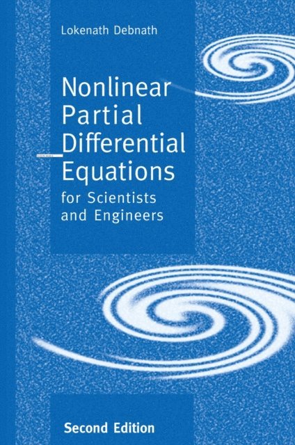 Lokenath Debnath - Nonlinear Partial Differential Equations for Scientists and Engineers, E-bok