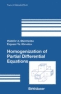 Evgueni Ya. Khruslov, Vladimir A. Marchenko - Homogenization of Partial Differential Equations, E-bok