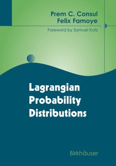 Felix Famoye, Prem C. Consul - Lagrangian Probability Distributions, E-bok. Tillgänglighet: Lägg i varukorg