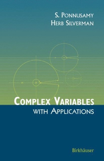 Herb Silverman, Saminathan Ponnusamy - Complex Variables with Applications, E-bok