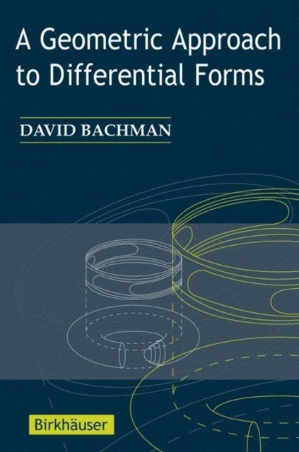 David Bachman - Geometric Approach to Differential Forms, E-bok