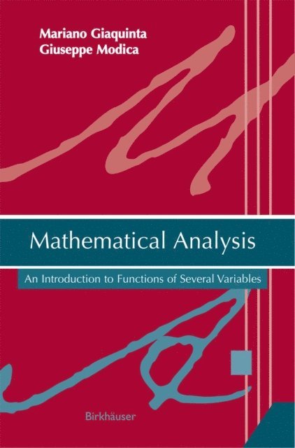 Giuseppe Modica, Mariano Giaquinta - Mathematical Analysis, E-bok