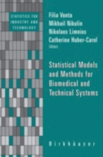 Catherine Huber-Carol, Nikolaos Limnios, M.S. Nikulin, Filia Vonta - Statistical Models and Methods for Biomedical and Technical Systems, E-bok