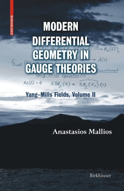 Anastasios Mallios - Modern Differential Geometry in Gauge Theories, E-bok