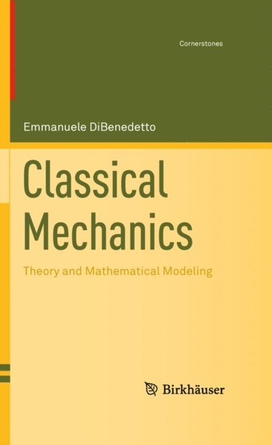 Emmanuele DiBenedetto - Classical Mechanics, E-bok