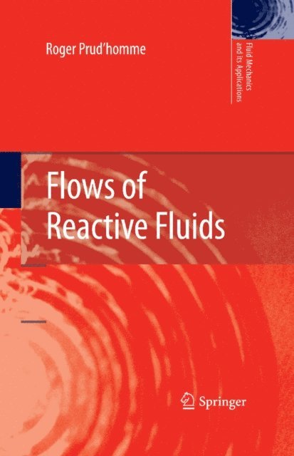 Roger Prud'homme - Flows of Reactive Fluids, E-bok
