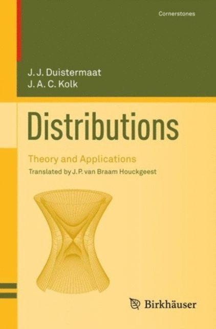 Johan A.C. Kolk, J.J. Duistermaat - Distributions, E-bok