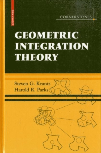 Harold R. Parks, Steven G. Krantz - Geometric Integration Theory, E-bok