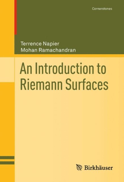 Mohan Ramachandran, Terrence Napier - Introduction to Riemann Surfaces, E-bok