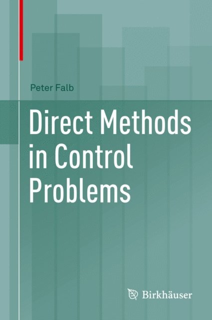 Peter Falb - Direct Methods in Control Problems, E-bok