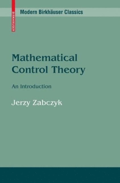 Jerzy Zabczyk - Mathematical Control Theory, E-bok