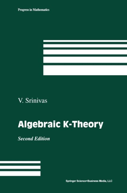 Vasudevan Srinivas - Algebraic K-Theory, E-bok