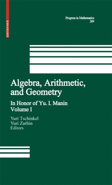 Yuri Zarhin, Yuri Tschinkel - Algebra, Arithmetic, and Geometry, E-bok