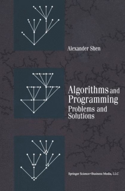 Alexander Shen - Algorithms and Programming, E-bok
