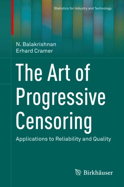 Erhard Cramer, N. Balakrishnan - Art of Progressive Censoring, E-bok