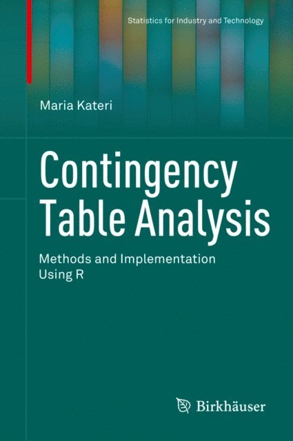 Maria Kateri - Contingency Table Analysis, E-bok