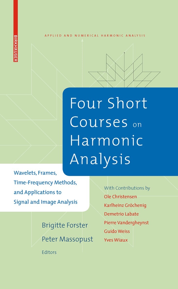 Brigitte Forster, Peter Massopust - Four Short Courses on Harmonic Analysis, Inbunden. Tillgänglighet: Lägg i varukorg