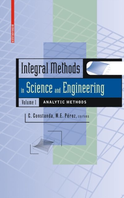 Maria Eugenia Perez - Integral Methods in Science and Engineering, Volume 1, E-bok. Tillgänglighet: Lägg i varukorg