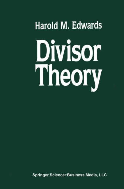 Harold M. Edwards - Divisor Theory, E-bok