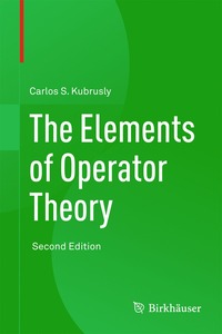 Elements of Operator Theory