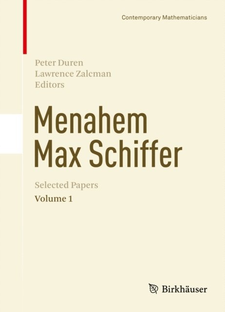 Lawrence Zalcman, Peter Duren - Menahem Max Schiffer: Selected Papers Volume 1, E-bok