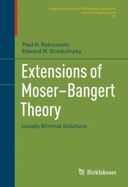 Edward W. Stredulinsky, Paul H. Rabinowitz - Extensions of Moser-Bangert Theory, E-bok