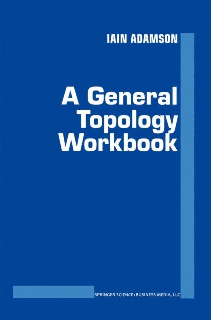 Iain T. Adamson - General Topology Workbook, E-bok