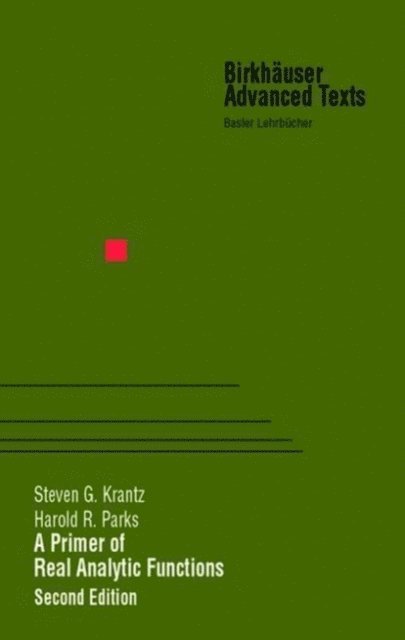 Harold R. Parks, Steven G. Krantz - Primer of Real Analytic Functions, E-bok
