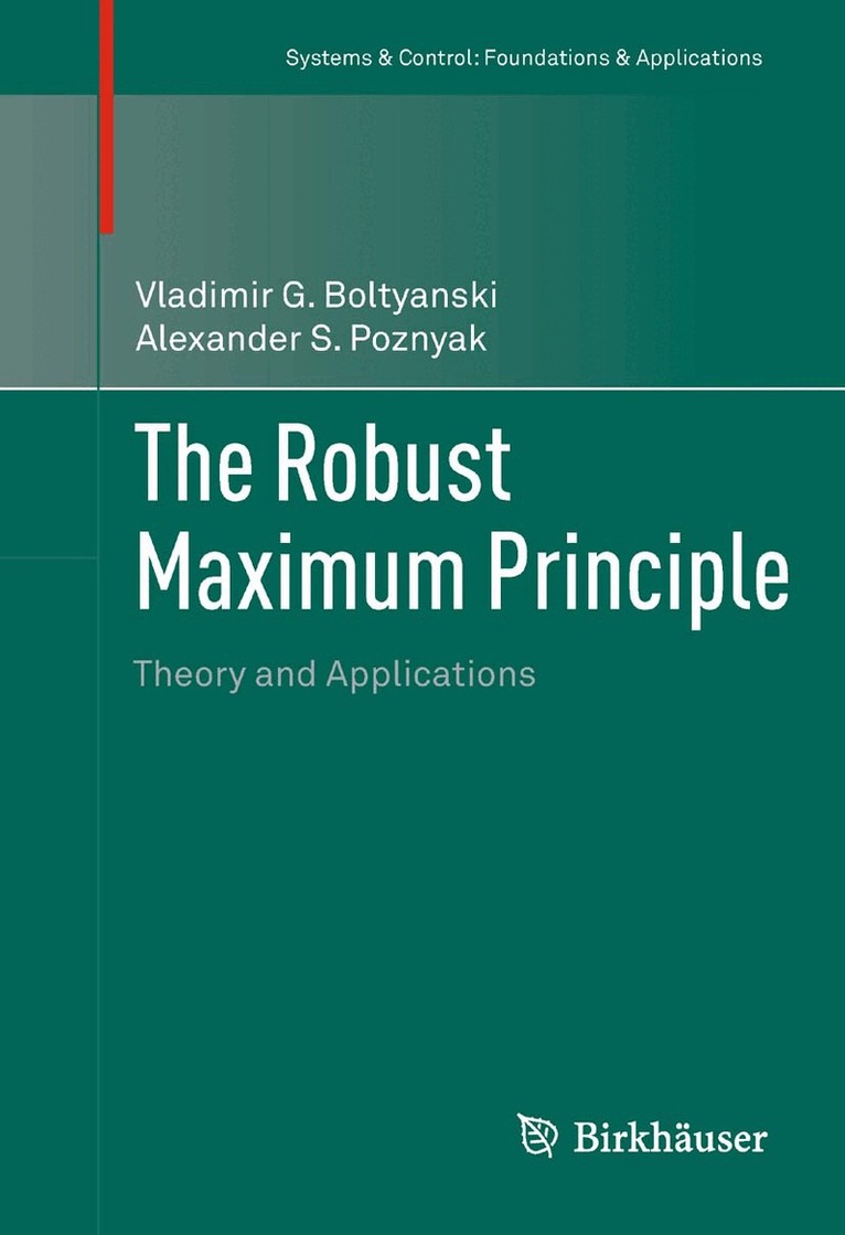 Vladimir G. Boltyanski, Alexander S. Poznyak - Robust Maximum Principle, Inbunden. Tillgänglighet: Lägg i varukorg