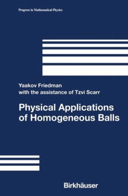Yaakov Friedman - Physical Applications of Homogeneous Balls, E-bok
