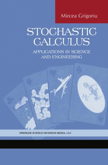 Mircea Grigoriu - Stochastic Calculus, E-bok