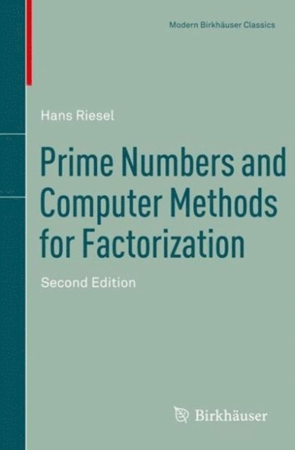 Hans Riesel - Prime Numbers and Computer Methods for Factorization, E-bok