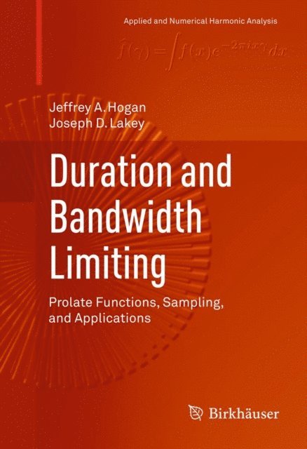 Joseph D. Lakey, Jeffrey A. Hogan - Duration and Bandwidth Limiting, E-bok