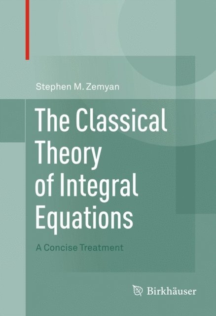 Classical Theory of Integral Equations