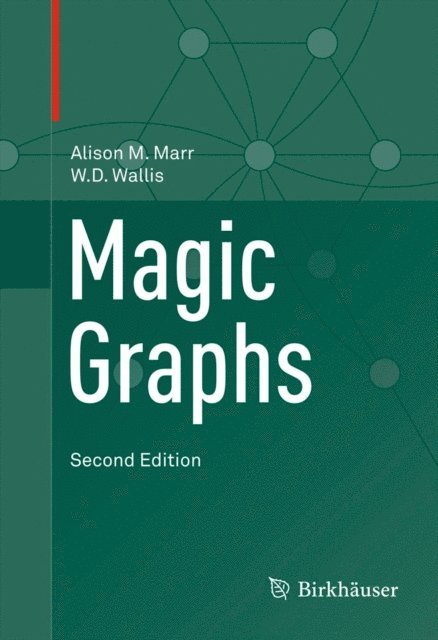 W.D. Wallis, Alison M. Marr - Magic Graphs, E-bok