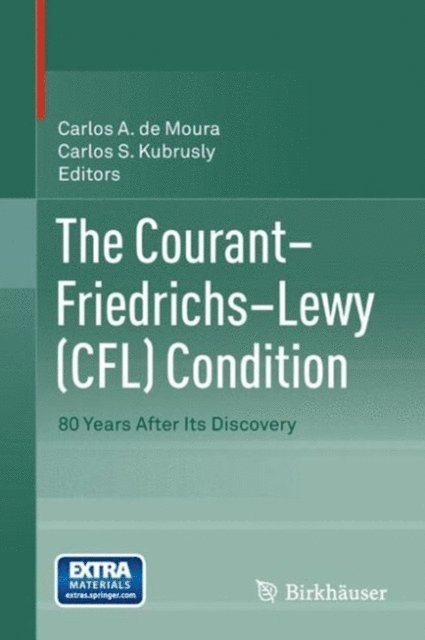 Carlos S. Kubrusly, Carlos A. de Moura - Courant-Friedrichs-Lewy (CFL) Condition, E-bok. Tillgänglighet: Lägg i varukorg