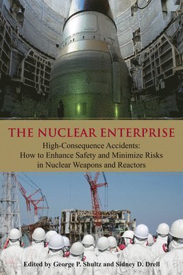 George P. Shultz, Sidney D. Drell - Nuclear Enterprise, Inbunden